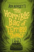 Rob Renzetti / The Horrible Bag of Terrible Things (Large Paperback) image