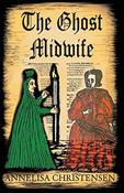 Annelisa Christensen / The Ghost Midwife (Large Paperback) image