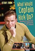 Brandon T. Snider / What Would Captain Kirk Do? (Large Paperback) image
