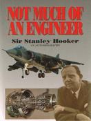 Sir Stanley Hooker / Not Much Of An Engineer (Large Paperback) image