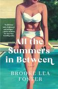 Brooke Lea Foster / All the Summers In Between (Hardback) image
