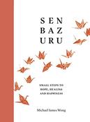 Michael James Wong / Senbazuru (Hardback)