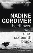 Nadine Gordimer / Beethoven Was One-sixteenth Black (Hardback) image