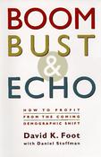 David K. Foot / Boom, Bust &amp; Echo (Hardback) image