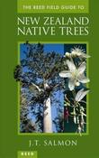 J.T. Salmon / The Reed Field Guide to New Zealand Native Trees (Hardback) image
