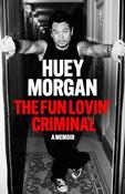 Huey Morgan / The Fun Lovin' Criminal (Hardback) image