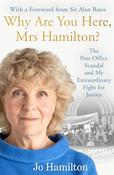 Jo Hamilton / The Post Office Scandal and Me (Hardback) image