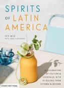 Ivy Mix / Spirits of Latin America (Hardback)
