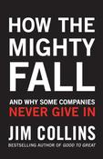 Jim Collins / How the Mighty Fall (Hardback) image