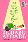 Richard Ayoade / The Book That No One Wanted to Read (Hardback) image