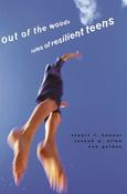 Stuart T. Hauser / Out of the Woods - Tales of Resilient Teens (Hardback)