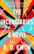 R. O. Kwon / The Incendiaries (Hardback) image