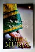 Sudha Murty / The Mother I Never Knew image