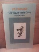 John Montague - The Figure in the Cave and Other Essays - PB - 1989