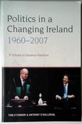 Tom O'Connor / Politics in a Changing Ireland 1960 2007 (Large Paperback) image