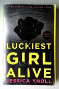Jessica Knoll / Lusckiest Girl Alive (Large Paperback) image