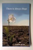 Collette Wolfe / There is Always Hope (Large Paperback) image