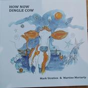 Mark Stratton &amp; Martine Moriarty - How Now Dingle Cow - PB - BRAND NEW