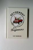 Clive Whichelow / Retirement for Beginners (Hardback) image