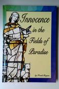 Frank Rogers / Innocence in the Fields of Paradise (Hardback) image