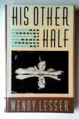 Wendy Lesser / His Other Half (Large Paperback)