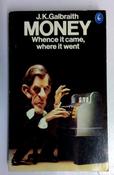 John Kenneth Galbraith / Money: Whence It Came, Where It Went (Vintage Paperback) image