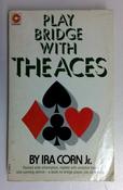 Ira Corn / Play Bridge with the Aces (Vintage Paperback) image