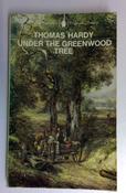 Thomas Hardy / Under the Greenwood Tree or the Mellstock Quire: A Rural Painting of the Dutch School (English Library) (Vintage Paperback) (1) image