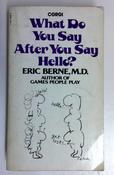Eric Berne / What Do You Say After You Say Hello (Vintage Paperback) (1) image