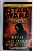 Sean Williams / Fatal Alliance: Star Wars Legends (the Old Republic): 3 (Star Wars: The Old Republic (Vintage Paperback) image