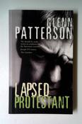 Glenn Patterson / Lapsed Protestant (Large Paperback)
