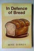 Mike Gibney / In Defence of Bread (Large Paperback) image