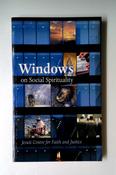 Jesuit Centre For Faith And Justice / Windows on Social Spirituality (Large Paperback) image