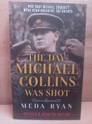 Meda Ryan - The Day Michael Collins Was Shot - PB (Revised &amp; Updated Edition) ( Originally 1989) - BRAND NEW image