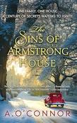 A. O'Connor - The Sins of Armstrong House - PB - BRAND NEW (Armstrong House Novels - Book 4 ) image