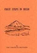 The Christian Brothers - First Steps in Irish - PB 1999 Reprint image