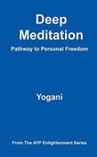 Yogani / Deep Meditation - Pathway to Personal Freedom image