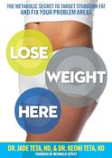 Jade Teta / Lose Weight Here (Large Paperback) image