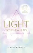 Rebecca Campbell / Light Is the New Black (Large Paperback) image