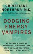Christiane Northrup / Dodging Energy Vampires (Large Paperback) image