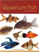David Goodwin / The Aquarium Fish Handbook (Large Paperback)