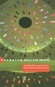 Daniel Miller / Shopping, Place, and Identity (Large Paperback) image