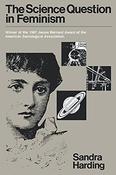 Sandra G. Harding / The Science Question in Feminism (Large Paperback)