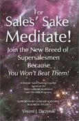 Vincent J. Daczynski / For Sales' Sake Meditate! (Large Paperback) image