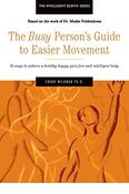 Frank Wildman / Busy Person's Guide to Easier Movement (Large Paperback) image