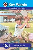 5a Where we go (Key Words with Peter and Jane) (Ladybird) image