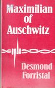 Desmond Forristal - Maximilian of Auschwitz - PB  - 1982 image