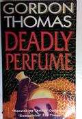Gordon Thomas / Deadly Perfume (Older Edition Small Paperback) image