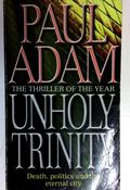 Paul Adam / Unholy Trinity (Older Edition Small Paperback) image
