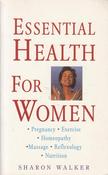 Sharon Walker / Essential Health for Women (Large Paperback)